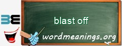 WordMeaning blackboard for blast off